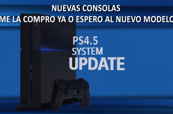 Nuevas consolas PS4 y xbox one – ¿Me la compro o espero a la nueva?
