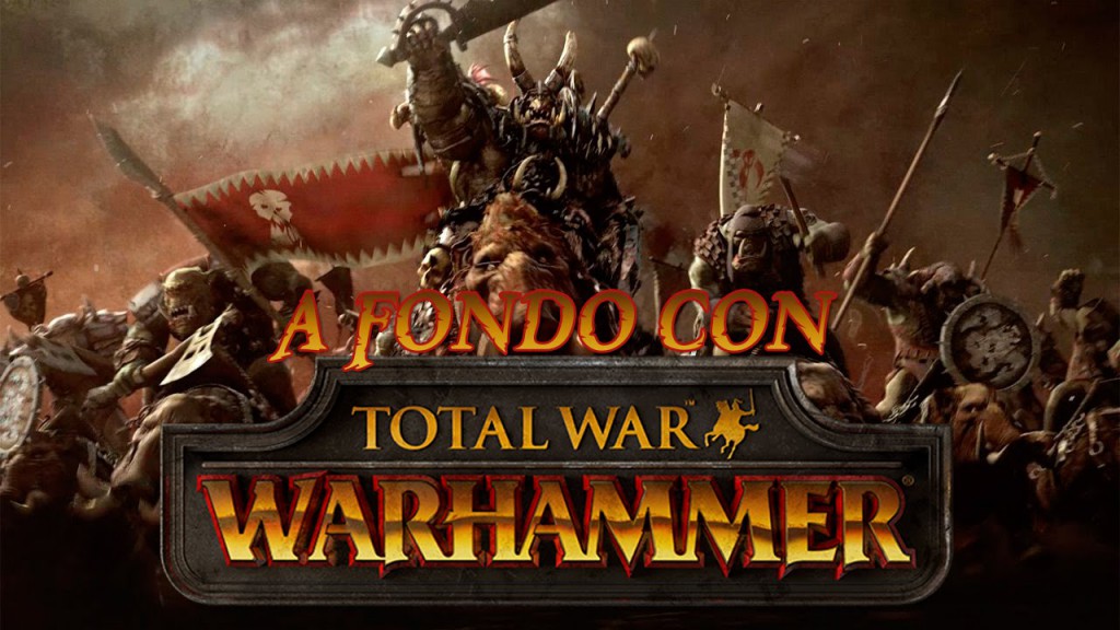 Análisis de Total War: WARHAMMER