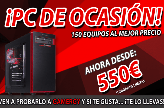 Más de 150 PC de Ocasión al mejor precio ¡Pruébalos en Gamergy!