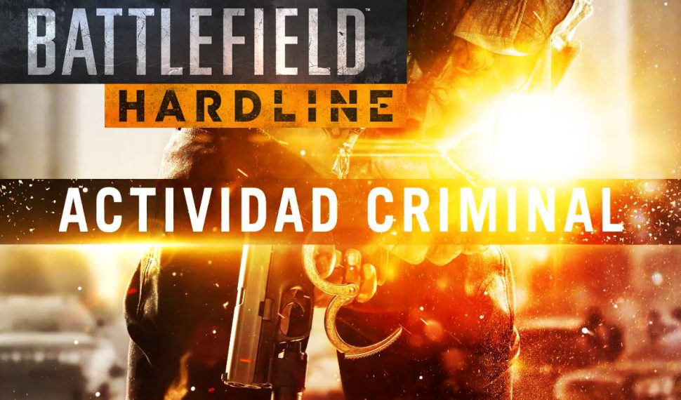Actividad Criminal de Battlefield Hardline gratis en Xbox One