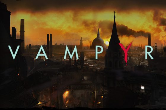 Vampyr se deja ver en un extenso gameplay