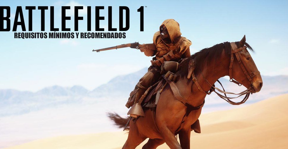 Battlefield 1: Requisitos mínimos y recomendados para PC