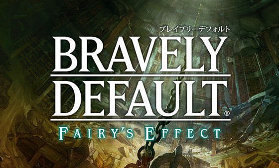 Bravely Default: Fairy’s Effect muestra su primer gameplay