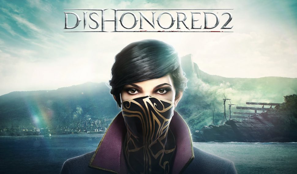 Dishonored 2 para PC muestra grandes fallos de optimización
