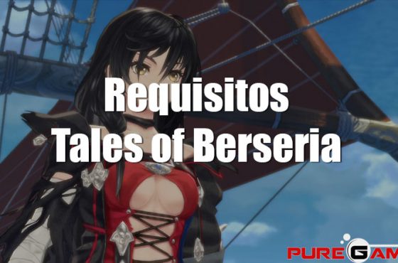 Tales of Berseria: Requisitos mínimos y recomendados para PC