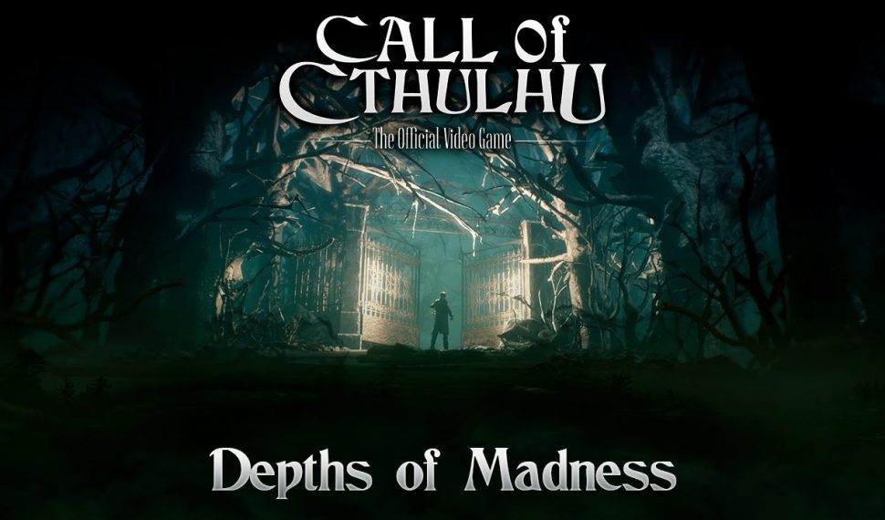 Tráiler de Call of Cthulhu – Depths of the Madness