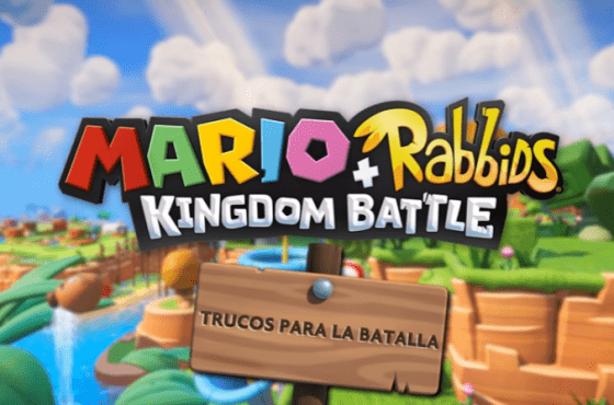 Mario + Rabbids Kingdom Battle – trucos para la batalla