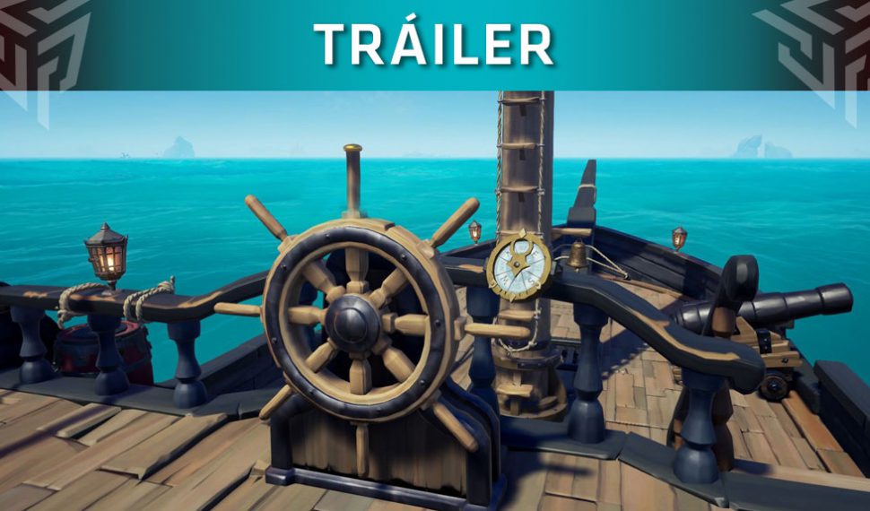 El nuevo tráiler de Sea of Thieves nos muestra «todo lo que debemos saber» del juego