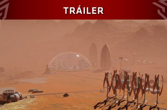 Ya tenemos tráiler de lanzamiento de Surviving Mars