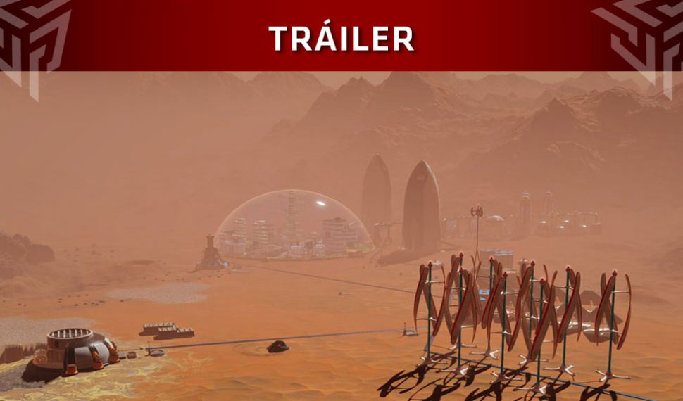 Ya tenemos tráiler de lanzamiento de Surviving Mars