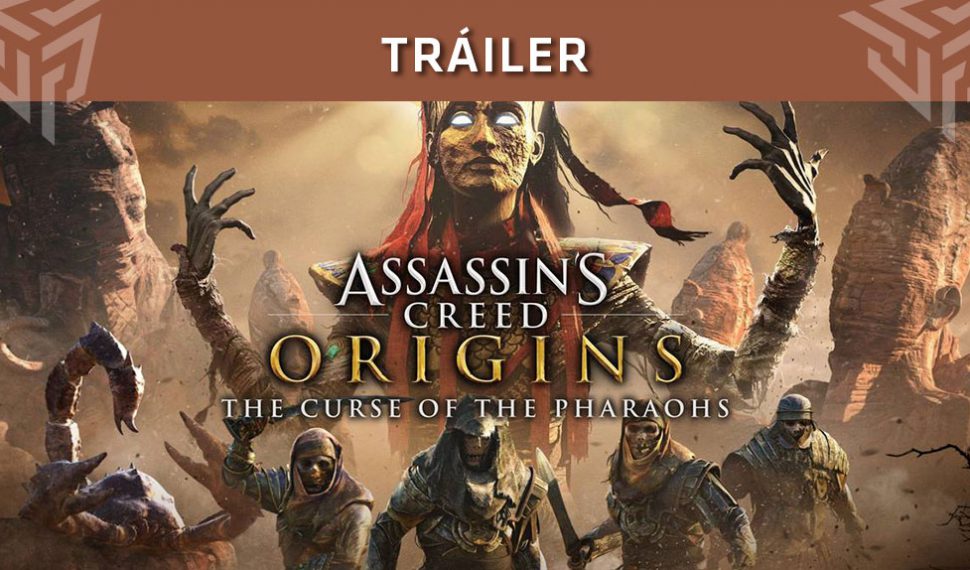 Tráiler de lanzamiento del nuevo DLC Assassin’s Creed Origins: La Maldición de los Faraones