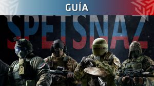 Guía de Rainbow Six Siege: Operadores Spetsnaz