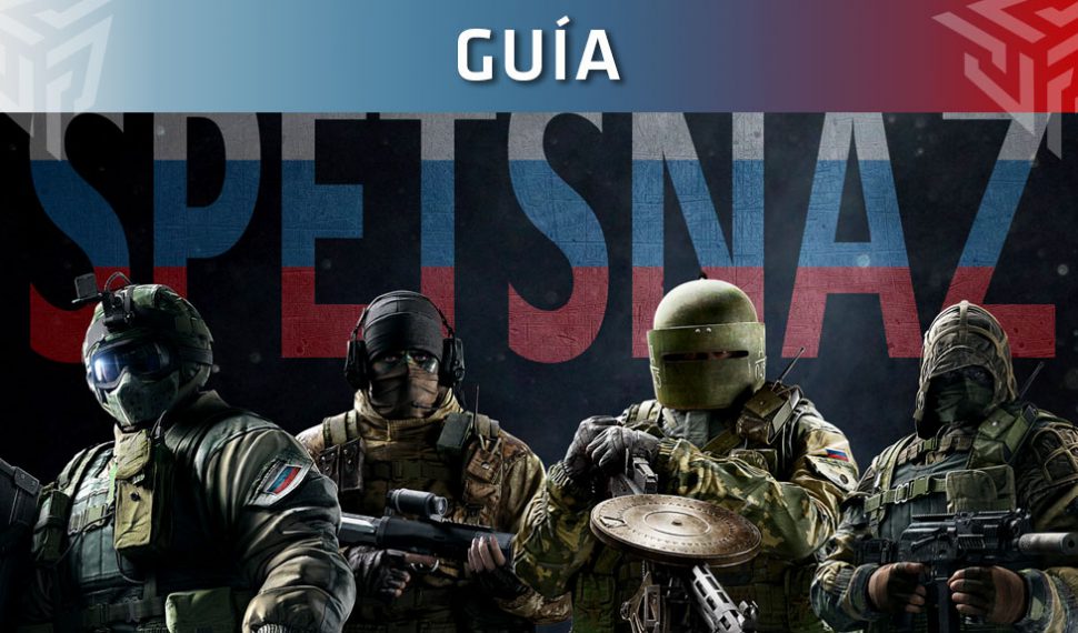 Guía de Rainbow Six Siege: Operadores Spetsnaz