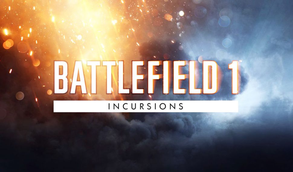 Battlefield 1 Incursions disponible para todas las plataformas
