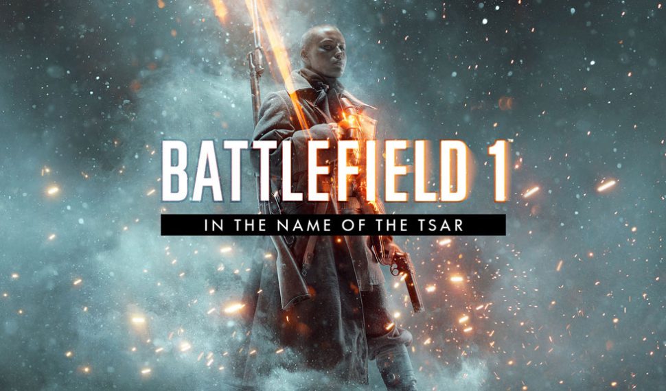 Battlefield 1: «In the Name of the Tsar», DLC gratuito por tiempo limitado