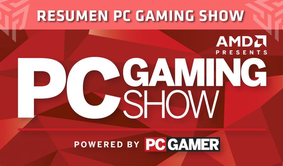 [E3 2018] Resumen de la conferencia de PC Gaming Show