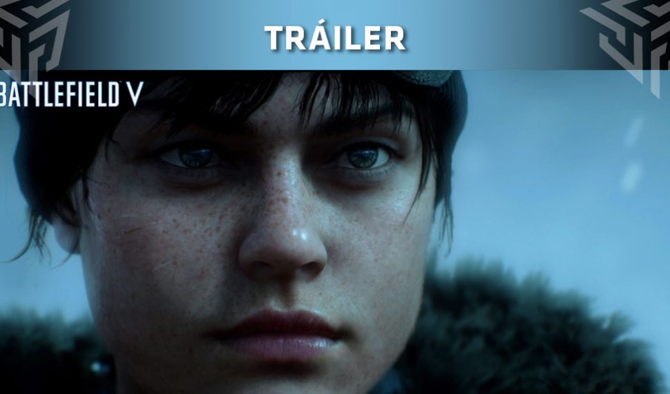 [E3 2018] Battlefield V muestra teaser tráiler del modo campaña ‘Historias de Guerra’