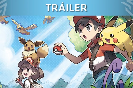 ¡Nuevo tráiler de Pokémon Let’s Go, Pikachu! y Let’s Go, Eevee!