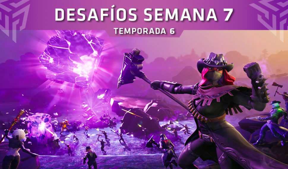 Fortnite: Desafíos de la Semana 7 (Temporada 6)