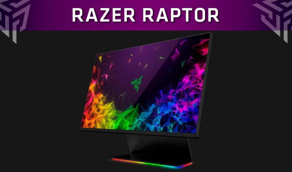 Razer presenta Raptor, su nuevo monitor de 27 pulgadas