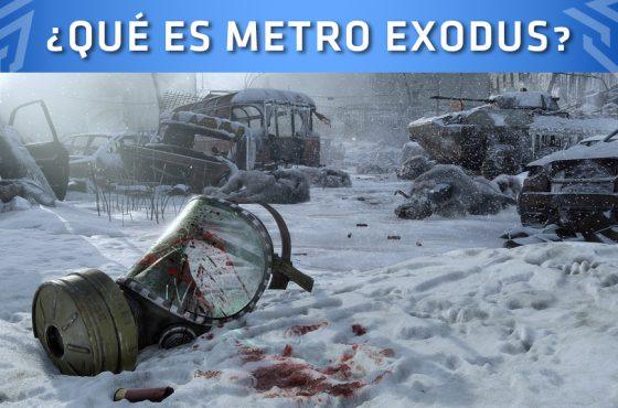 ¿Qué es Metro Exodus?
