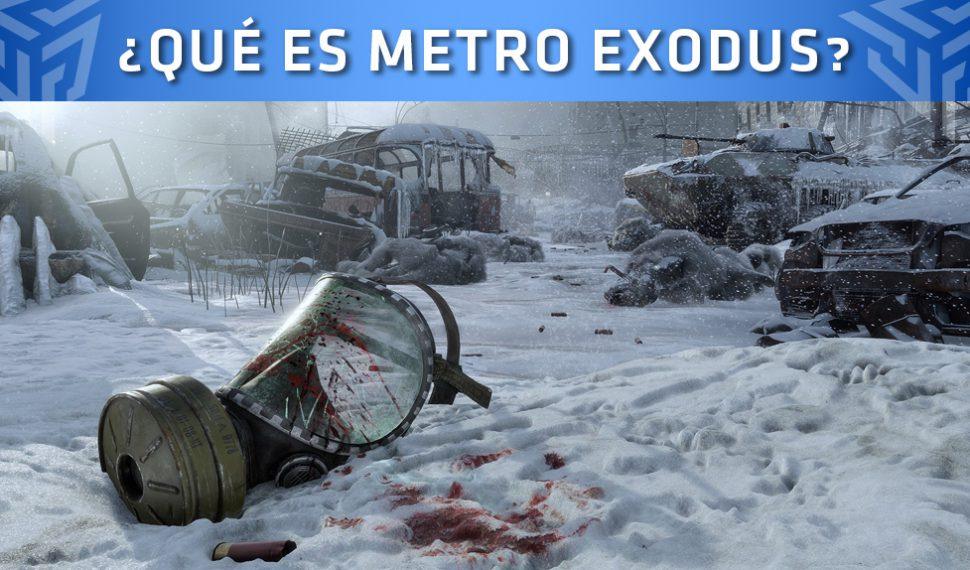 ¿Qué es Metro Exodus?