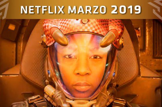 Los estrenos destacados de Netflix España en marzo 2019