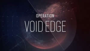 rainbow six siege Operation Void Edge