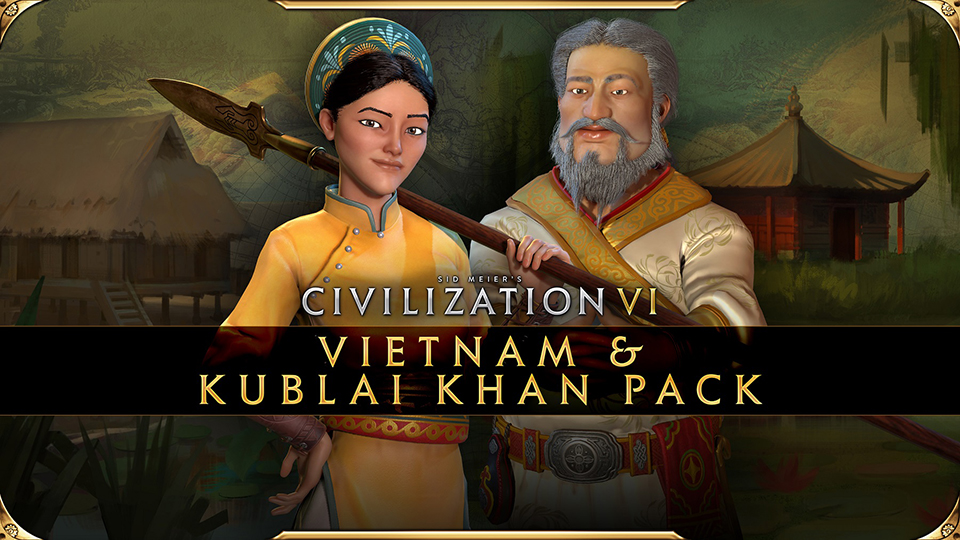 Sid Meier’s Civilization VI. Pack de Vietnam y Kublai Kan