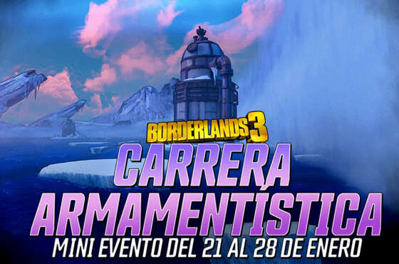 Borderlands 3. Tres semanas de minieventos de Carrera Armamentística