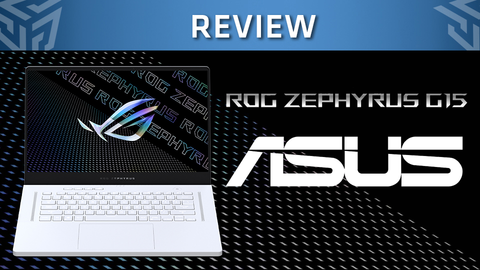 Asus ROG Zephyrus G15 GA503QS-HQ003T – Review