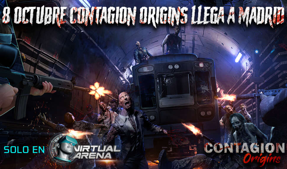 VIRTUAL ARENA – Contagion Origins llega a Madrid.