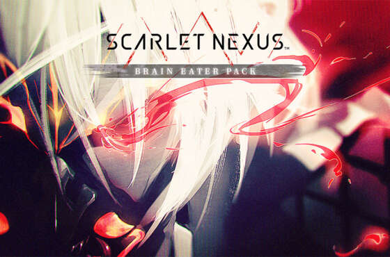 Ya disponibles el paquete «Brain Eater» y la actualización 1.07 de SCARLET NEXUS