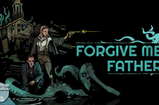 Forgive Me Father llegará en formato físico