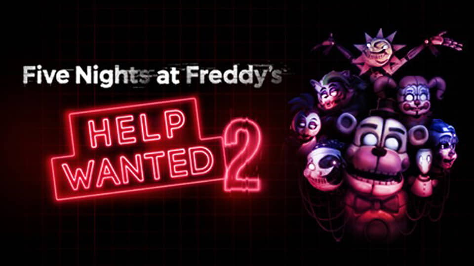 Five Nights at Freddy’s: Help Wanted 2