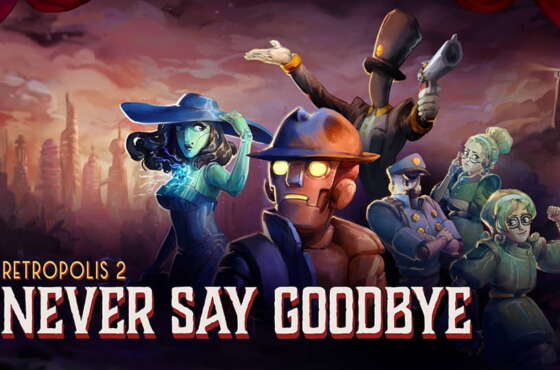 Retropolis 2: Never Say Goodbye llegará en formato físico