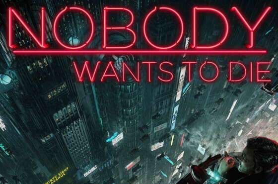 Nobody Wants to Die nuevo tráiler