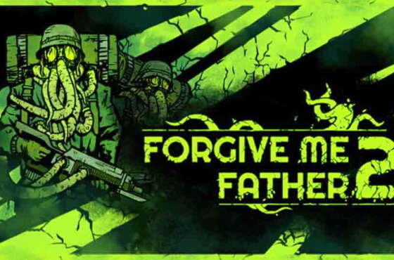 Forgive Me Father 2 llegará en formato físico
