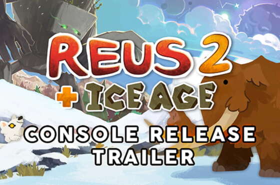 Reus 2 se establecerá y evolucionará en Xbox