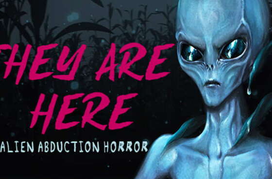They Are Here: Alien Abduction Horror