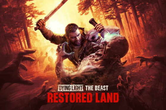 Dying Light: The Beast Restored Land Edition