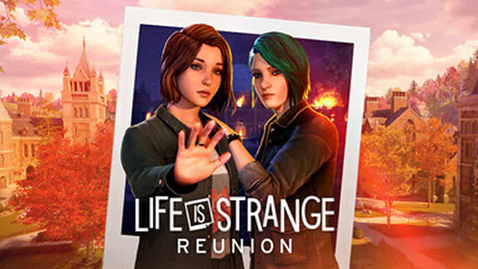 Life is Strange Reunion Life is Strange Reunion