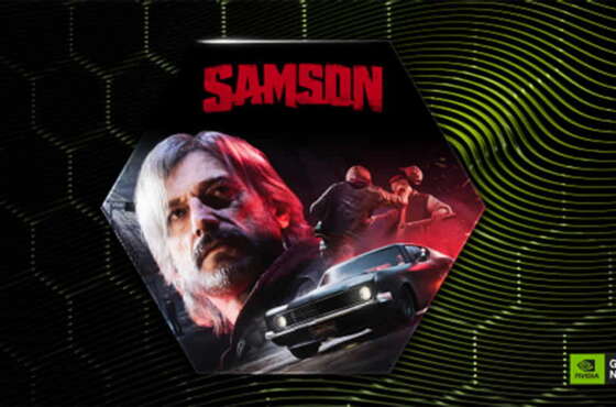 NVIDIA GeForce NOW recibe Samson