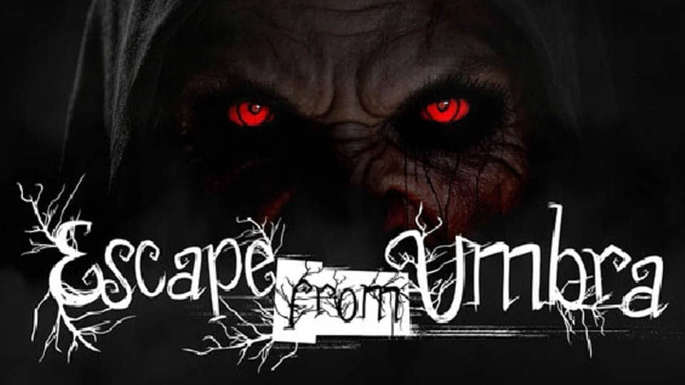 Escape From Umbra Escape From Umbra