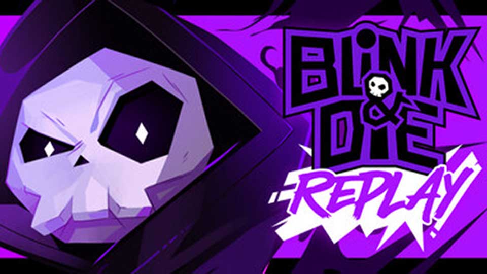 Blink and Die